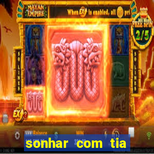 sonhar com tia falecida jogo do bicho